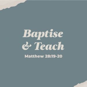 Baptise & Teach episode artwork
