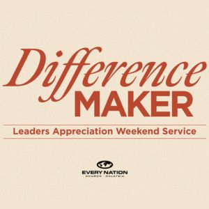 Leaders Appreciation Weekend Service : Difference MAKER episode artwork