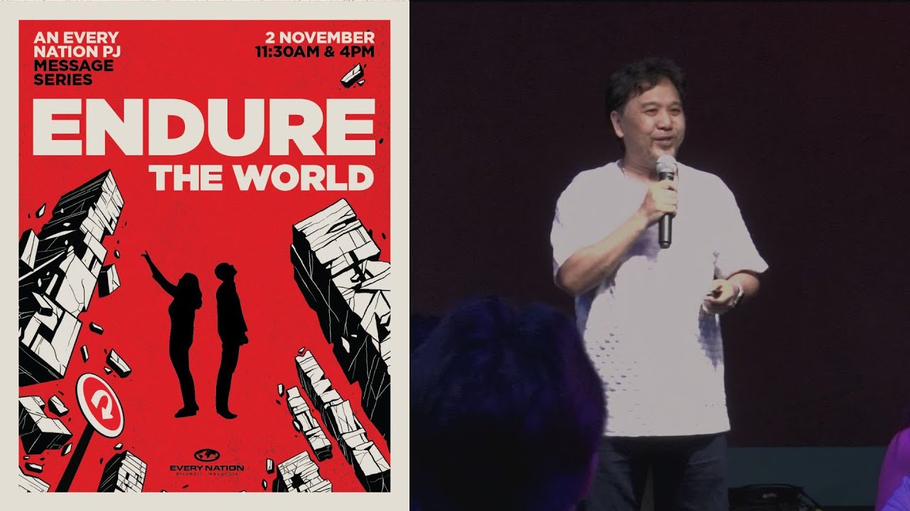 Endure The World by Pr Kelvin Lim